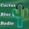 Cactus Blue Radio