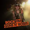 ROCK FM Guns N Roses