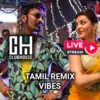 ClubHouse Tamil Remix Vibes