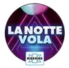 Radio Kiss Kiss La Notte Vola