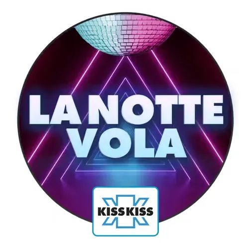 Radio Kiss Kiss La Notte Vola