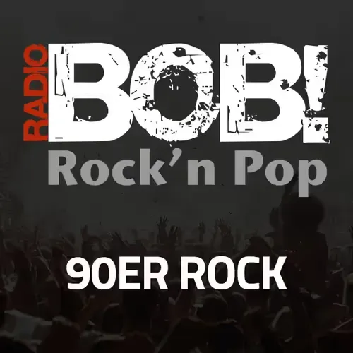 RADIO BOB! BOBs 90er Rock